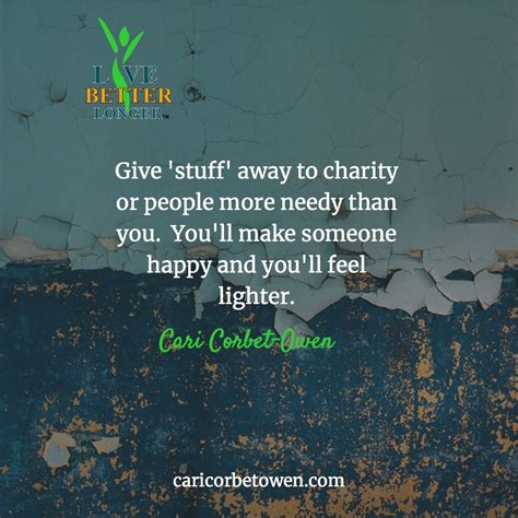 Give Stuff Away To Charity Or People More Needy Than You Youll Make