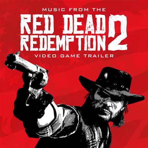 Music From The Red Dead Redemption 2 Video Game Trailer Single By L
