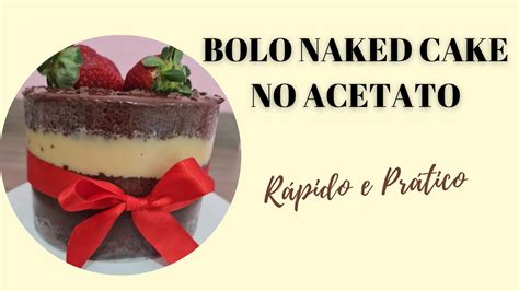 COMO MONTAR NAKED CAKE NO ACETATO PASSO A PASSO COMPLETO YouTube