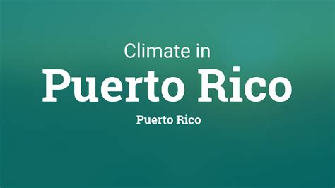 Climate And Weather Averages In Puerto Rico Puerto Rico