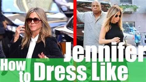 How To Dress Like Jennifer 9 Style Rules Jennifer Aniston Youtube