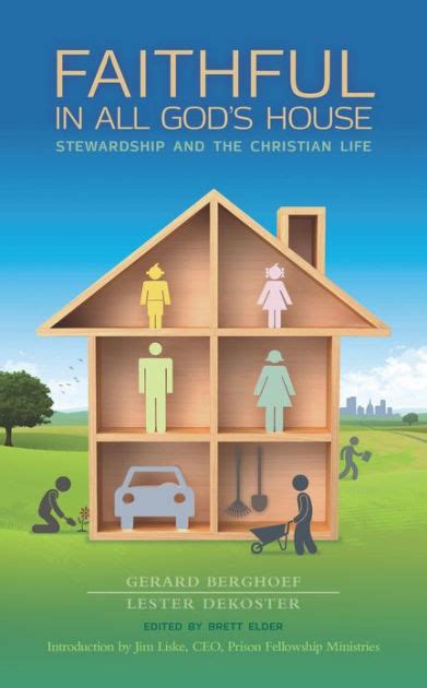Faithful In All Gods House Stewardship And The Christian Life By