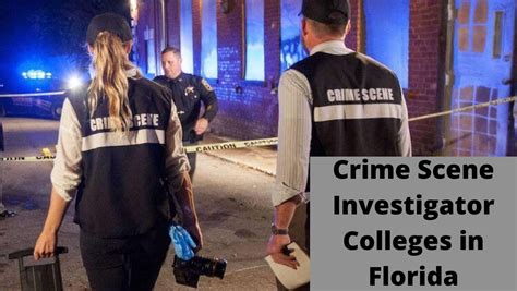 Top 7 Crime Scene Investigator Colleges In Florida Update 2022