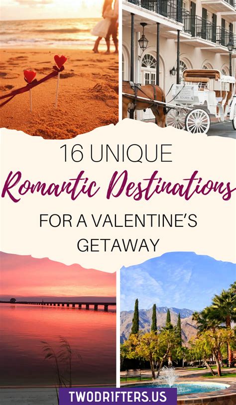 16 unique romantic destinations for a valentine s getaway 2020 in 2020 romantic