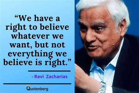 24 Inspiring And Famous Ravi Zacharias Quotes Quotenberg In 2021