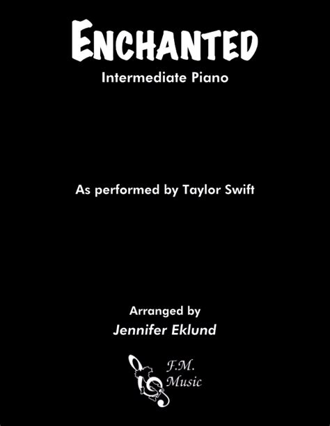 Enchanted Intermediate Piano By Taylor Swift Fm Sheet Music Pop