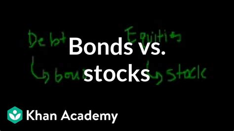 Is that bonds is imprisonment, captivity while loan is (banking|finance) a sum of money or other valuables or consideration that an individual, group or. Bonds vs. stocks | Stocks and bonds | Finance & Capital ...