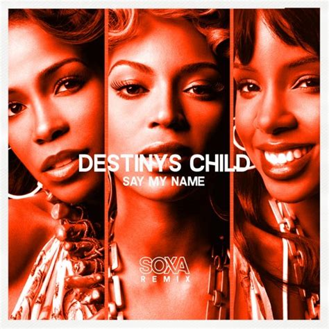 Stream Destinys Child Say My Name Soxa Remix By Soxa Listen
