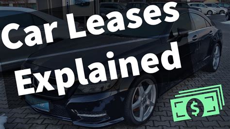 Car Leases Explained In Under 10 Minutes Youtube