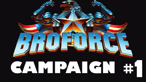 Broforce Campaign 1 Best Game Ever Youtube