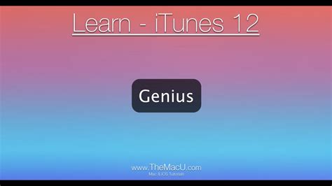 Itunes Tutorial How To Use Genius In Apple Itunes For Mac Youtube