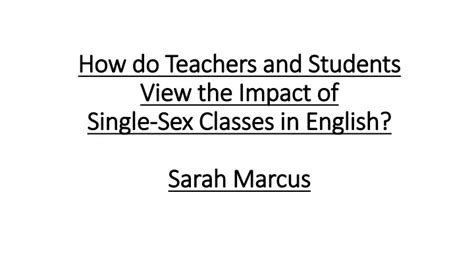 Ppt Impact Of Single Sex Classes On Students Perceptions Of English