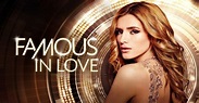 Watch Famous in Love TV Show - ABC.com