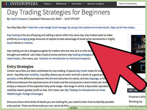 Placing a trade in the foreign exchange market is simple. How to Make Lots of Money in Online Stock Trading (with Pictures)