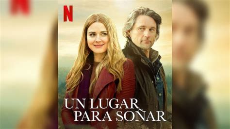 Netflix Un Lugar Para Soñar La Serie Que Te Hará No Despegarte De