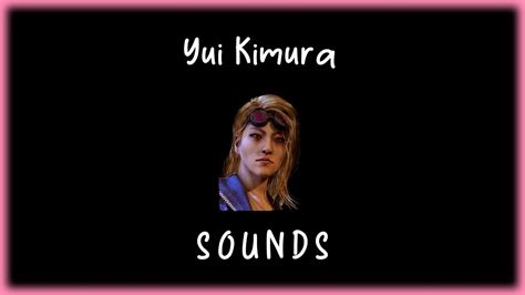 Dead By Daylight Yui Kimura Sounds Youtube