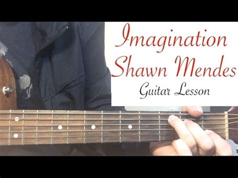 By chord 2 years ago. "Imagination" - Shawn Mendes | Guitar Tutorial (Easy ...