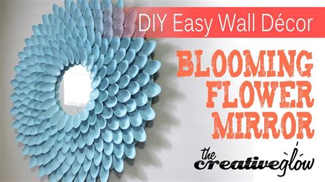 Diy Blooming Flower Mirror Nice Decor And Very Easy Youtube