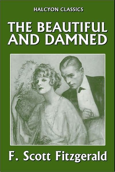 F Scott Fitzgerald Biography Book - The Beautiful and Damned by F. Scott Fitzgerald by F. Scott Fitzgerald
