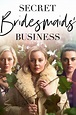Secret Bridesmaids' Business (TV Series 2019-2019) - Posters — The ...