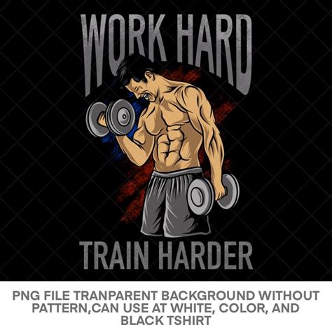 Work Hard Train Harder Gym Fitner Body Building Graphic T Shirt Design