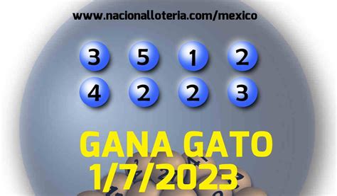 Resultados Gana Gato 2560 Del Sábado 1 De Julio De 2023 Resultados Lotería Pronósticos