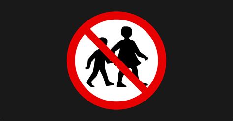 No Children Allowed Sign No Children Sticker Teepublic