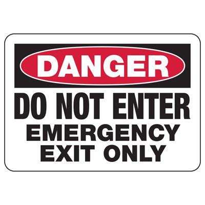 Osha Danger Signs Do Not Enter Emergency Exit Only Seton