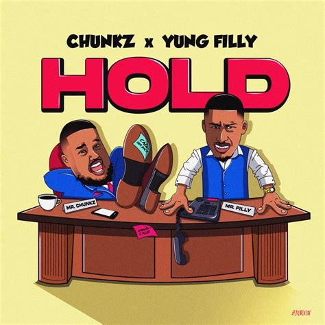 Chunkz X Yung Filly Hold Lyrics Genius Lyrics