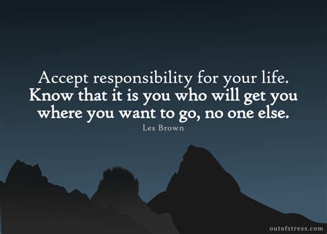 47 Quotes On Taking Responsibility For Your Life