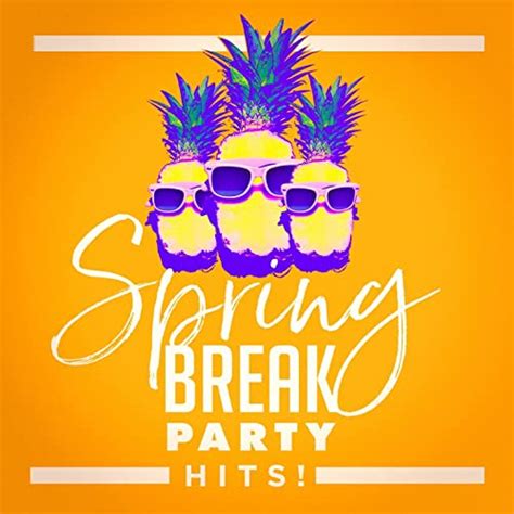 Spring Break Party Hits By Dance Hits 2014 Billboard Top 100 Hits
