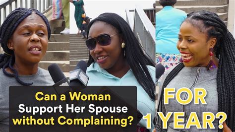 Can A Woman Support Her Spouse Without Complaining For A Year Youtube
