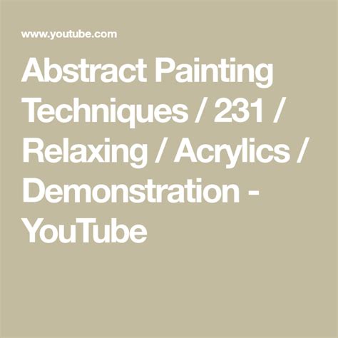 Abstract Painting Techniques 231 Relaxing Acrylics