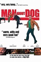 Watch Man About Dog Online | 2003 Movie | Yidio
