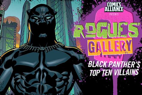 rogues gallery black panther s top ten villains