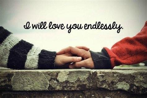 Endless Love Quotes And Sayings Endless Love Picture Quotes