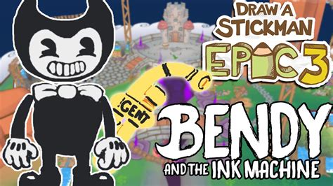 draw a stickman epic 3 bendy and the ink machine and gent pipe pickaxe youtube