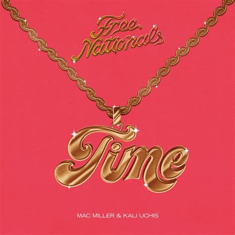 Kali Charts On Twitter Time By Free Nationals Mac Miller And Kali