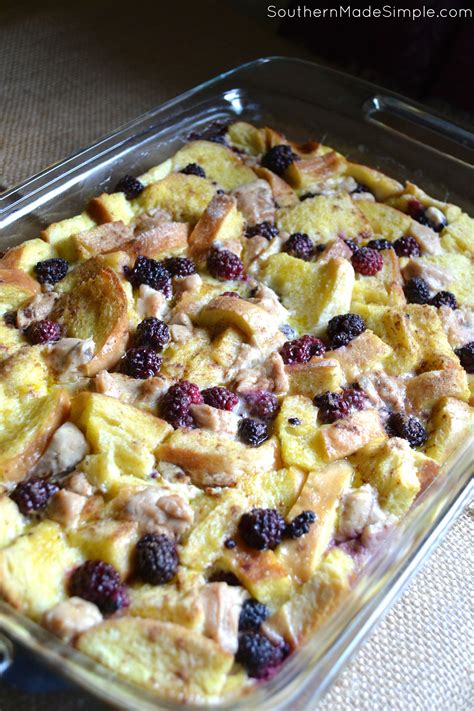Blackberry Cream Cheese French Toast Casserole Recipe Southern Made