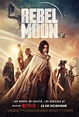 Rebel Moon - Película 2023 - SensaCine.com