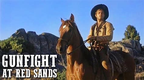 Gunfight At Red Sands Western Action Movie Romance Cowboy Movie