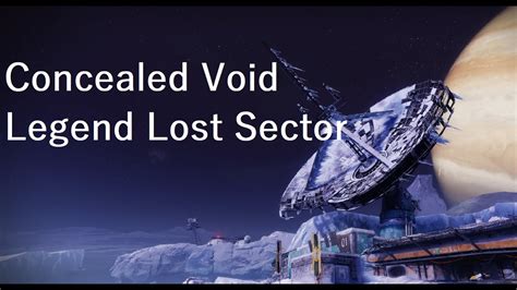 Destiny 2 Legend Difficulty Concealed Void Lost Sector Guide Youtube