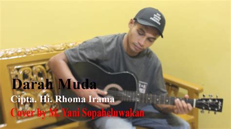 Check spelling or type a new query. DARAH MUDA - Hi.RHOMA IRAMA Cover By M.Yani Sopaheluwakan ...