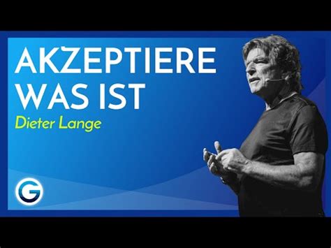 Er verfügt über umfassende erfahrungen aus der. Dieter Lange: Akzeptiere, was ist. in 2020 | Glückliches ...