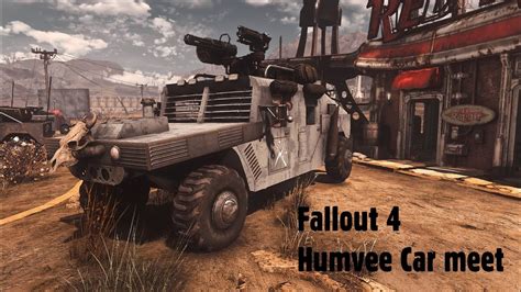 Fallout 4 Humvee Car Meet Youtube
