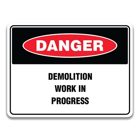 Demolition Work In Progress Sign Safety Sign And Label