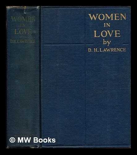 Women In Love By Lawrence David Herbert 1885 1930 1923 First Edition Fourth Printing