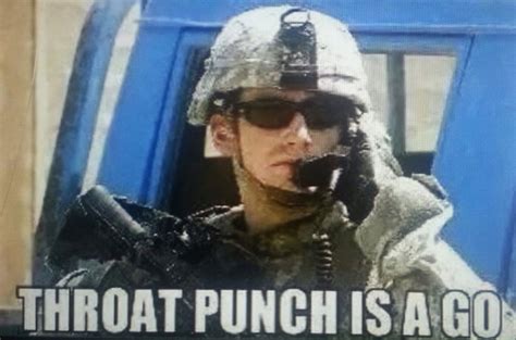 Throat Punch Throat Punch Thursday Army Humor Sick Humor