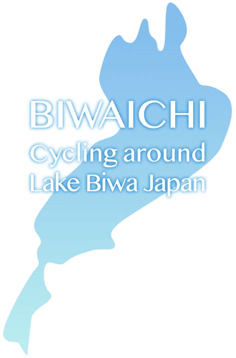 Biwaichi Cycling Around Lake Biwa Japan−shiga Japan