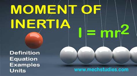 What Is The Moment Of Inertia Definition Equation Formula Units